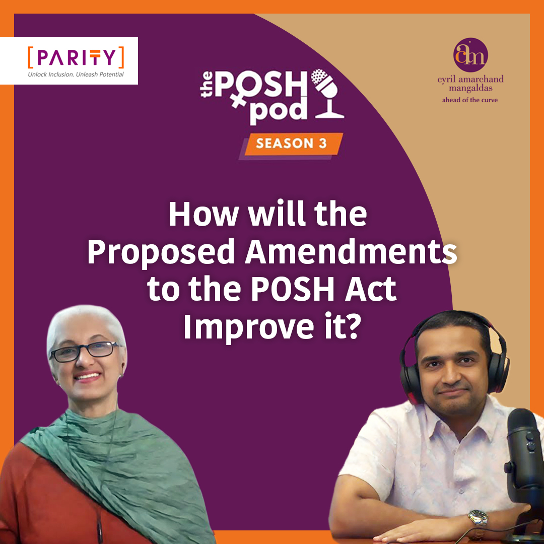 Posh Pod: How will the proposed amendments to the POSH Act improve it?